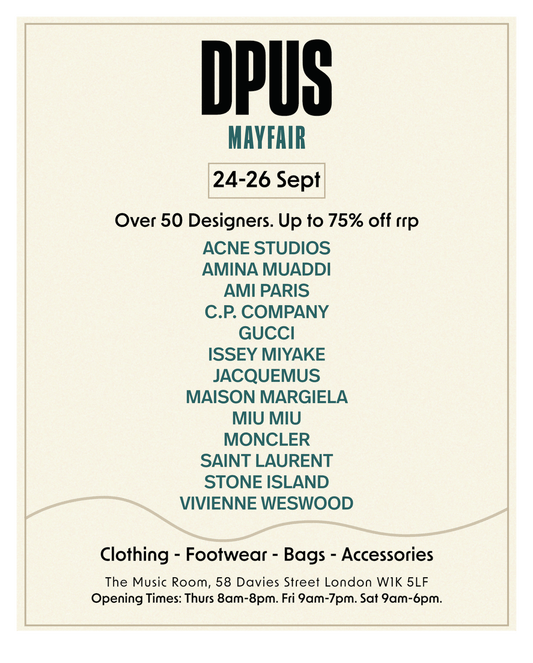 THE DPUS SALE HEADS TO MAYFAIR - DPUS Designer Outlet